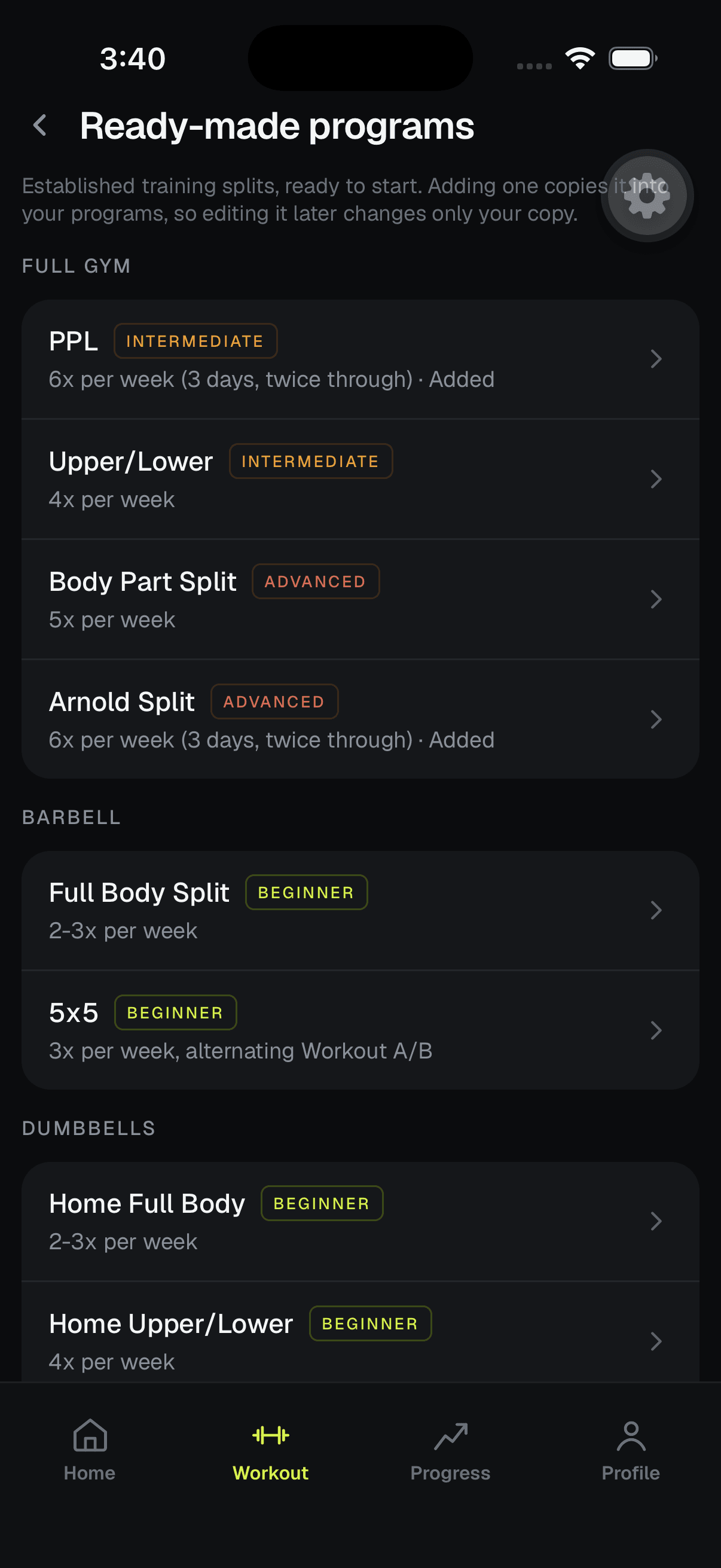 A programs list in headed sections named for the kit each needs. FULL GYM: PPL and Upper/Lower badged Intermediate, Body Part Split and Arnold Split badged Advanced. BARBELL: Full Body Split and 5x5, both Beginner. DUMBBELLS: Home Full Body, Beginner.